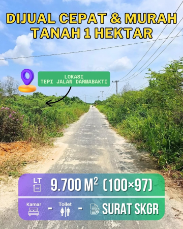 DIJUAL CEPAT TANAH TEPI JALAN DARMA BAKTI UJUNG LOKASI STRATEGIS