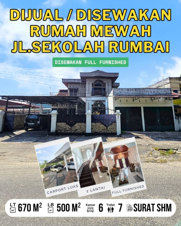 DIJUAL/DISEWAKAN RUMAH + 2 RUKO 1 LANTAI MEWAH JALAN SEKOLAH RUMBAI PEKANBARU - RIAU