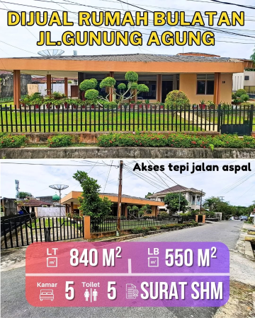 DIJUAL CEPAT RUMAH BULATAN TENGAH KOTA  JALAN GUNUNG AGUNG PEKANBARU - RIAU